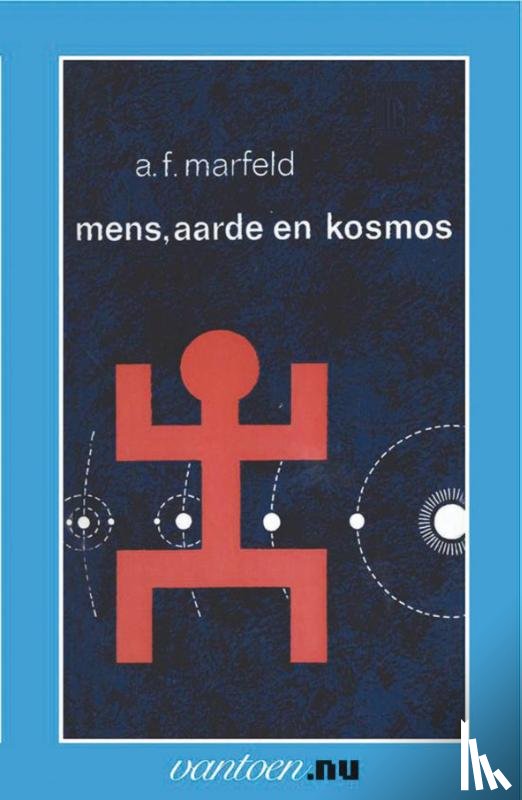 Marfeld, A.F. - Mens, aarde en kosmos