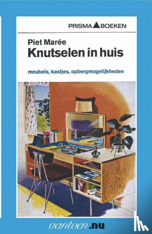 Maree, P. - Knutselen in huis