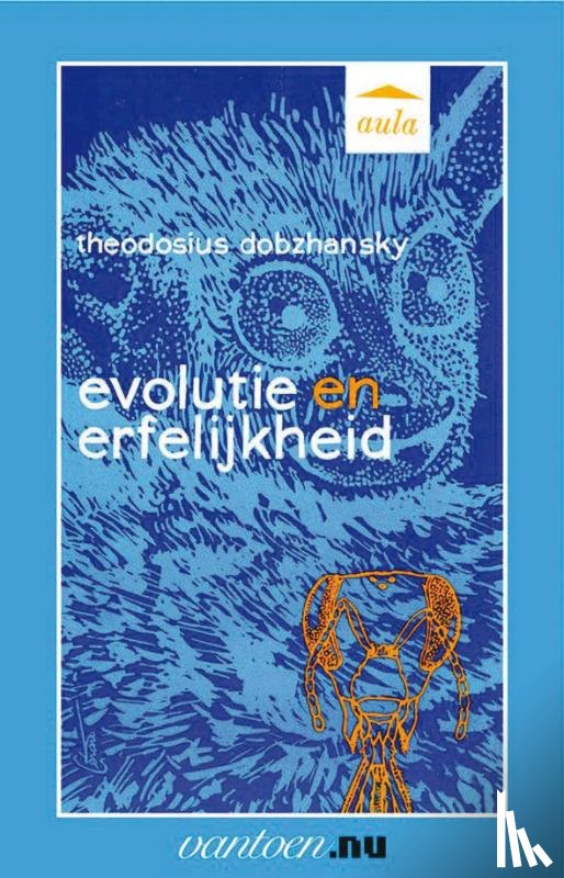 Dobzhansky, T. - Evolutie en erfelijkheid