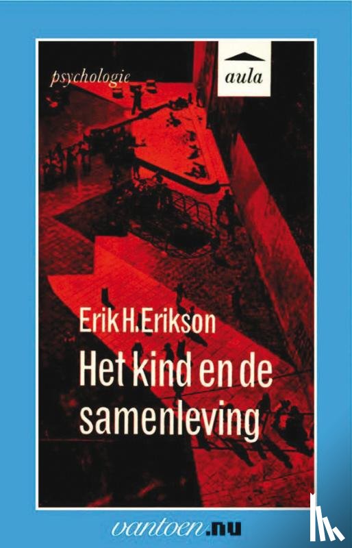 Erikson, E.H. - Kind en de samenleving