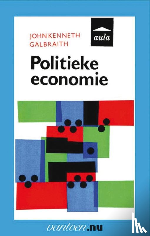 Galbraith, J.K. - Politieke economie