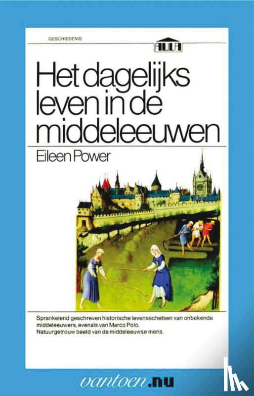 Power, E. - Dagelijks leven in de middeleeuwen