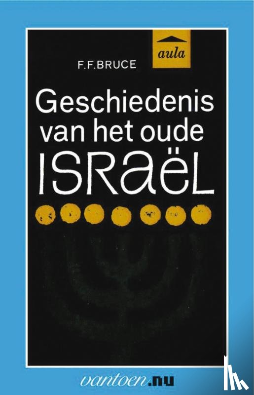Bruce, F.F. - Geschiedenis van het oude Israël