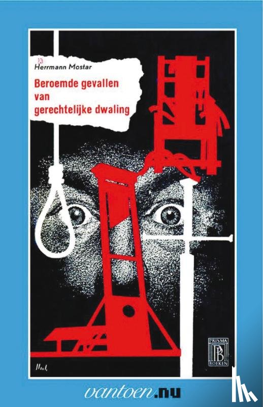 Mostar, H. - Beroemde gevallen van gerechtelijke dwaling