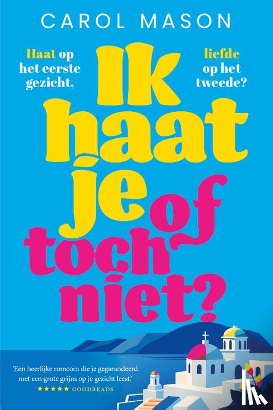 Mason, Carol - Ik haat je, of toch niet?