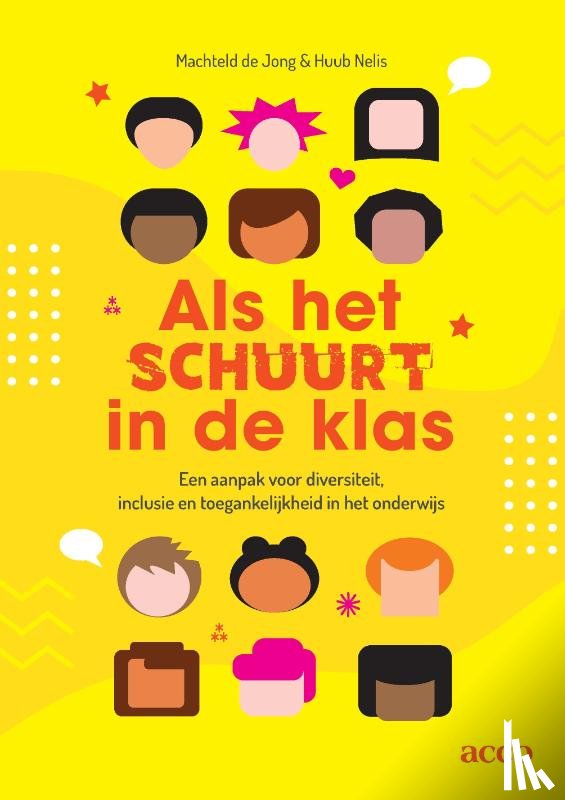 Jong, Machteld de, Nelis, Huub - Als het schuurt in de klas