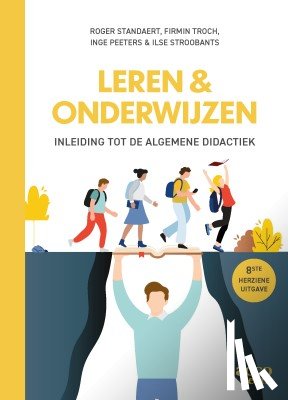 Standaert, Roger, Troch, Firmin, Peeters, Inge, Stroobants, Ilse - Leren & onderwijzen - Inleiding tot de algemene didactiek