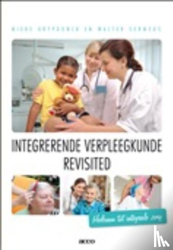 Grypdonck, Mieke, Sermeus, Walter - Integrerende verpleegkunde revisited