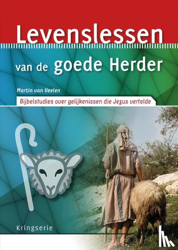 Veelen, Martin van - Levenslessen van de goede Herder