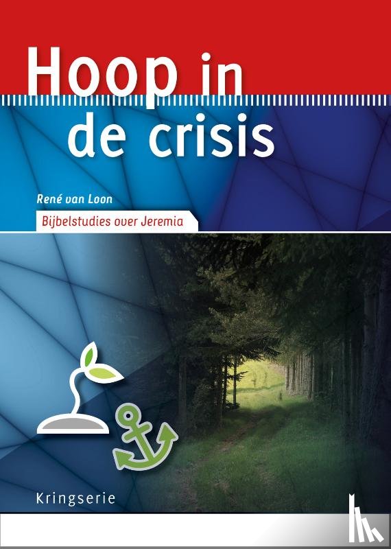 Loon, René van - Hoop in de crisis