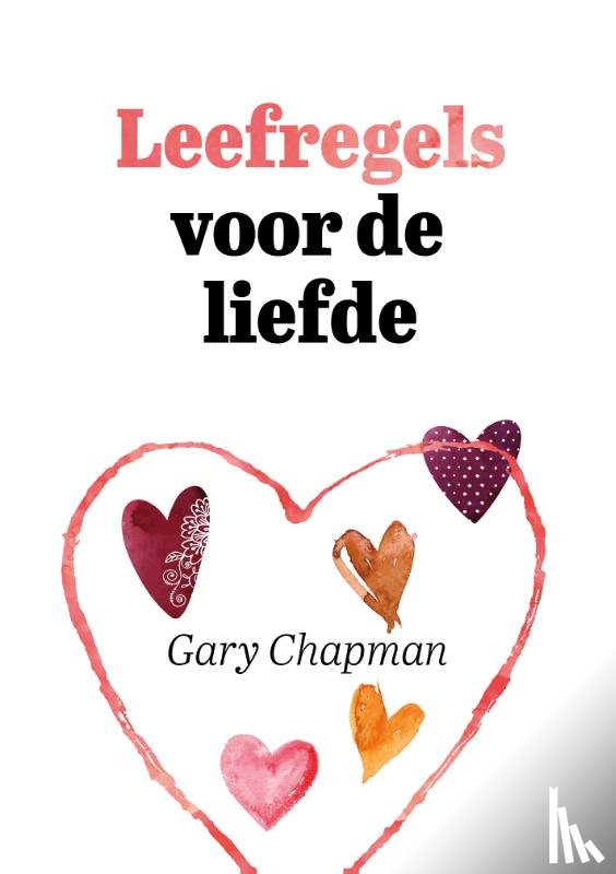 Chapman, Gary - Leefregels voor de liefde