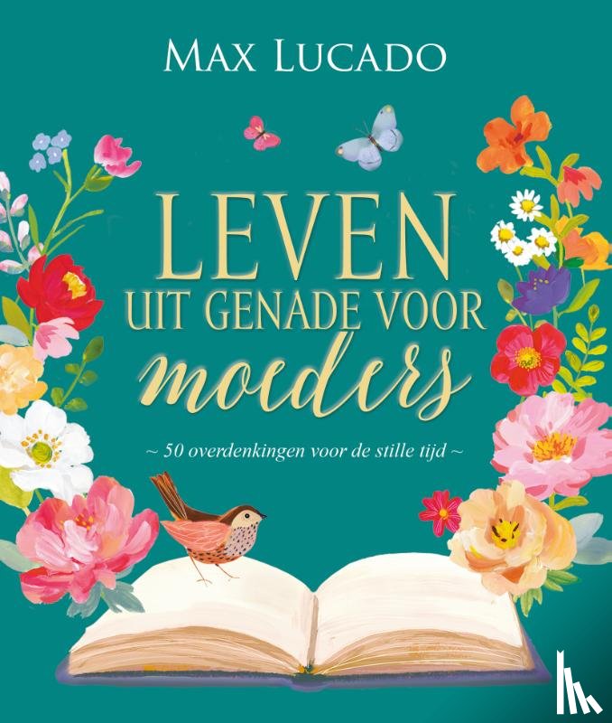 Lucado, Max - Leven uit genade voor moeders