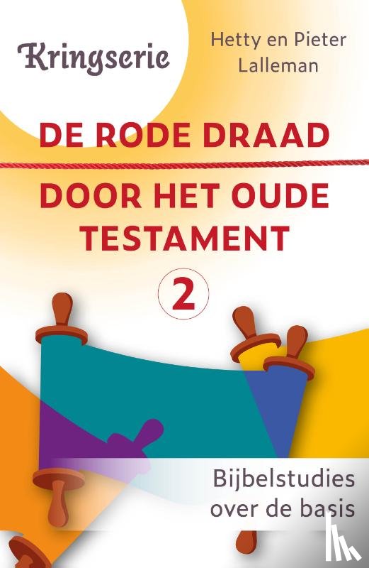 Lalleman, Pieter, Lalleman, Hetty - RODE DRAAD DOOR HET OUDE TESTAMENT 2