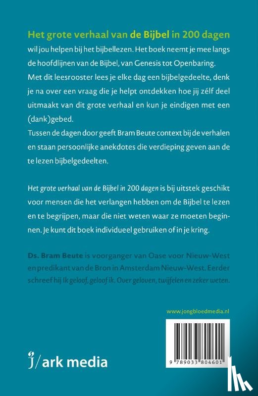 Beute, Bram - Het grote verhaal van de Bijbel in 200 dagen