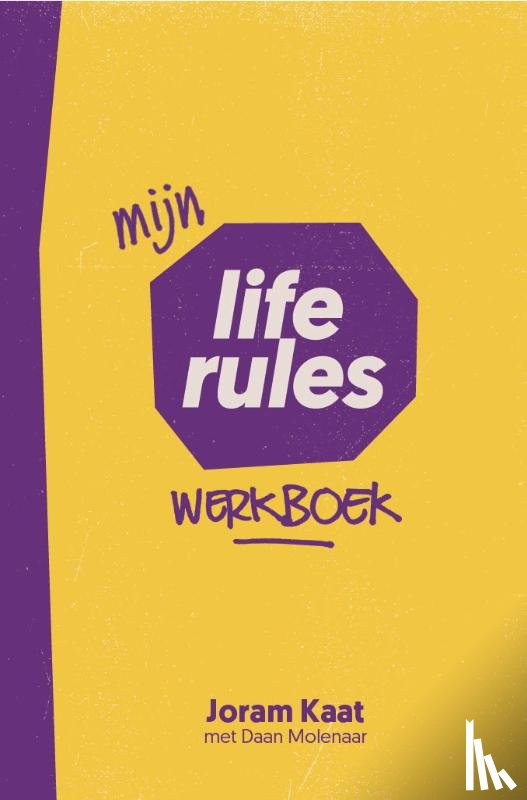 Kaat, Joram, Molenaar, Daan - Mijn Life Rules
