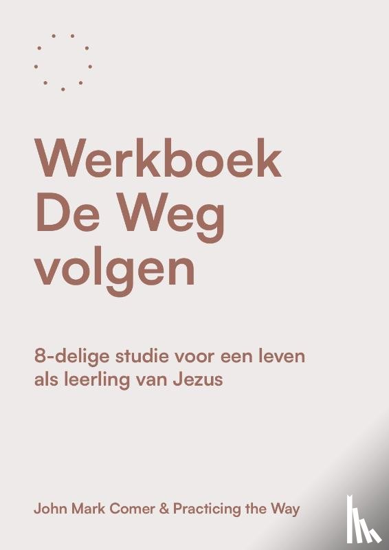 Comer, John Mark - Werkboek De Weg volgen