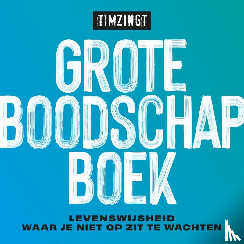 Wijngaarden, Tim van - Grote boodschapboek