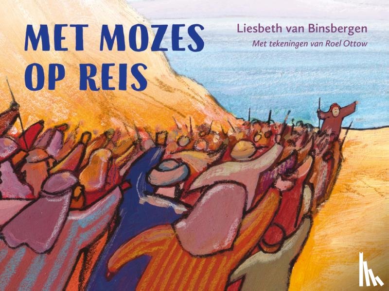 Binsbergen, Liesbeth van - Met Mozes op reis
