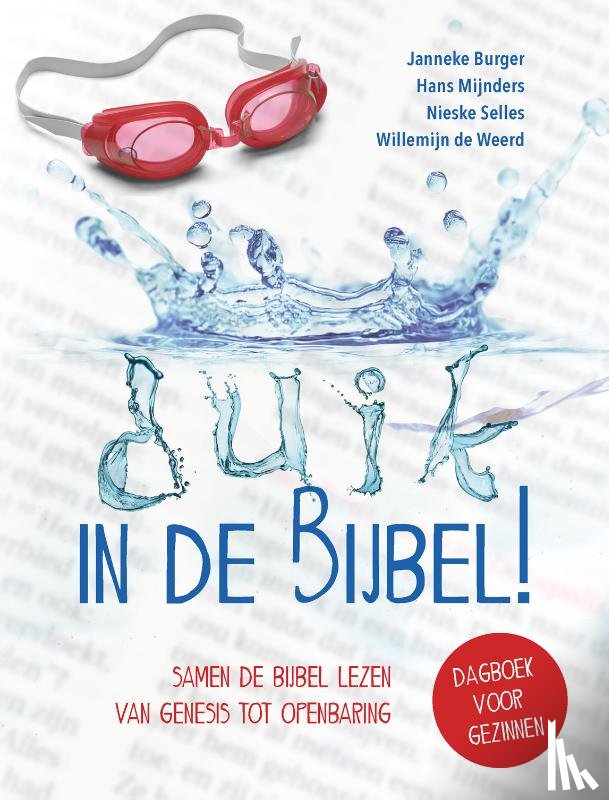 Mijnders, Hans, Burger, Janneke, Weerd, Willemijn de, Selles, Nieske - Duik in de Bijbel!