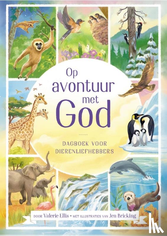 Ellis, Valerie - Op avontuur met God