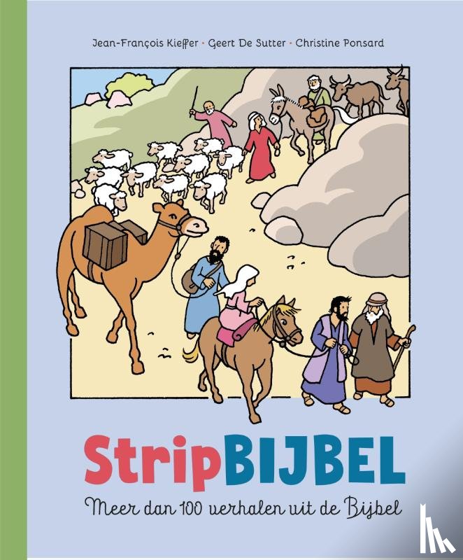 Kieffer, Jean-Francois, Sutter, Geert de, Ponsard, Christine - Stripbijbel