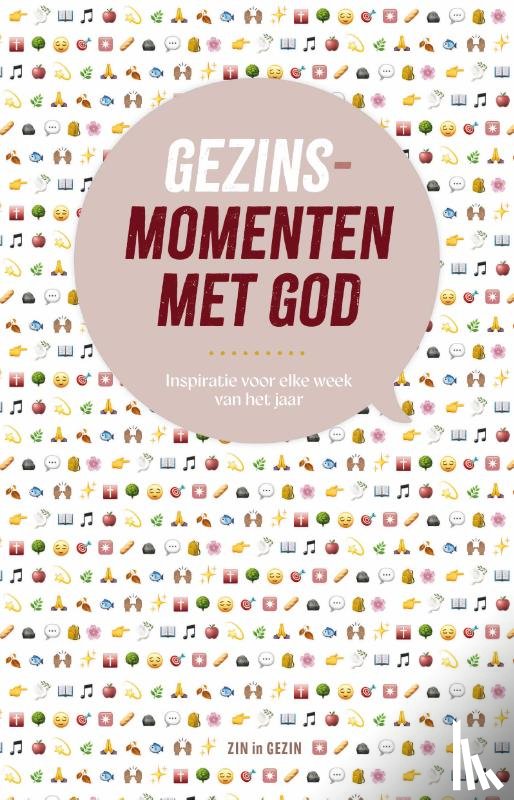 GEZIN, Zin in - Gezinsmomenten met God