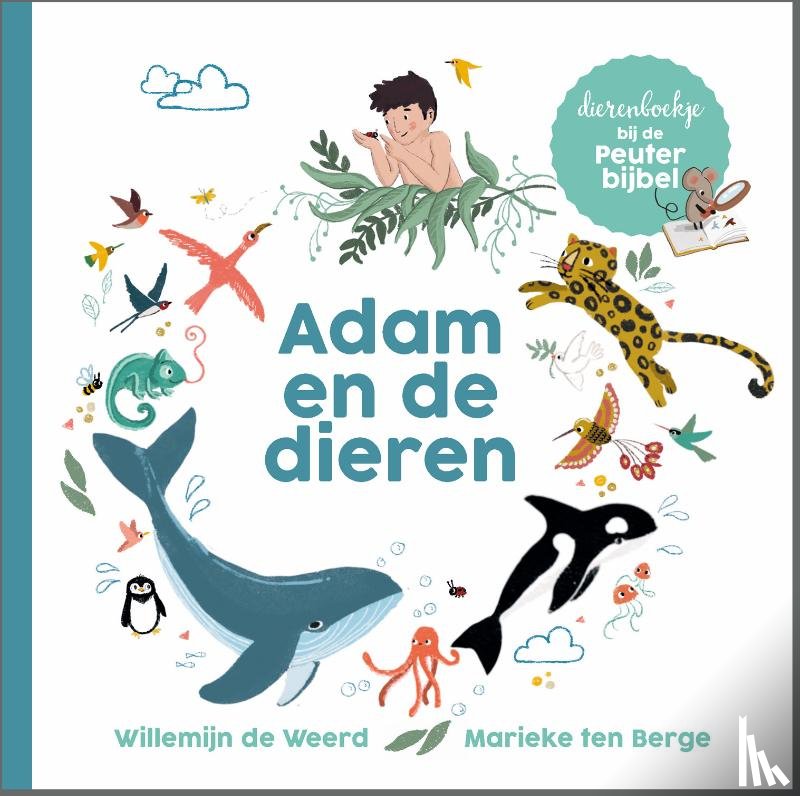 Weerd, Willemijn de - Adam en de dieren - Dierenboekje bij de Peuterbijbel