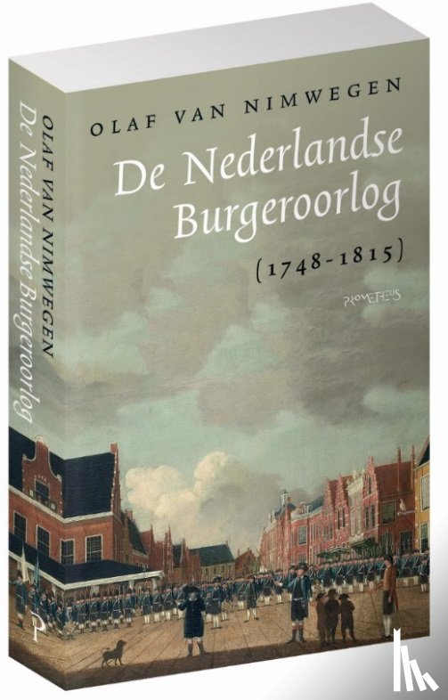 Nimwegen, Olaf van - De Nederlandse Burgeroorlog (1748-1815)