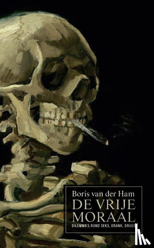 Ham, Boris van der - Vrije moraal