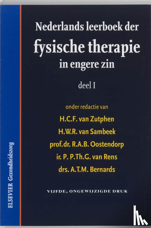 Zutphen, H.C.F. van - NEDERLANDS LEERBOEK FYSISCHE THERAPIE I DR 5