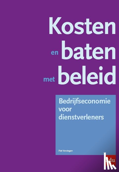 Verstegen, P.L.J. - Kosten en baten met beleid