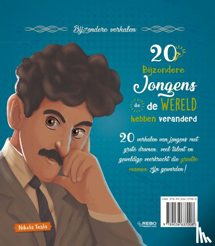  - 20 bijzondere jongens die de wereld hebben veranderd