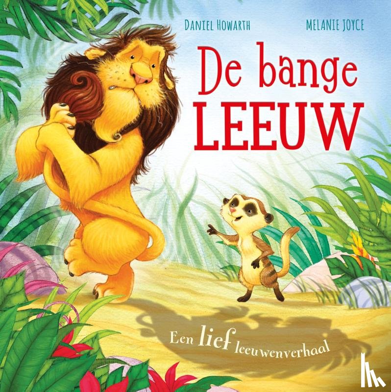 Joyce, Melanie - De bange leeuw