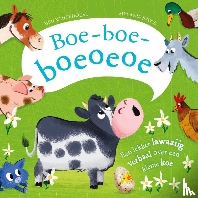 Joyce, Melanie - Boe-boe-boeoeoe - Een lekker lawaaiig verhaal over een kleine koe