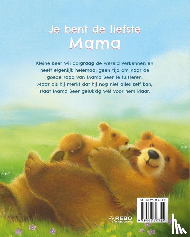  - Je bent de liefste mama