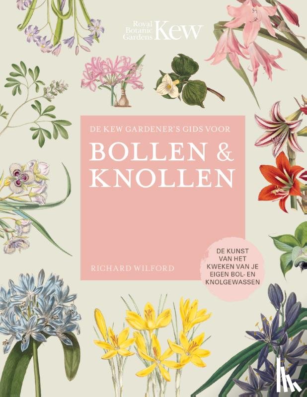 Wilford, Richard - De Kew Gardener's gids voor Bollen & Knollen