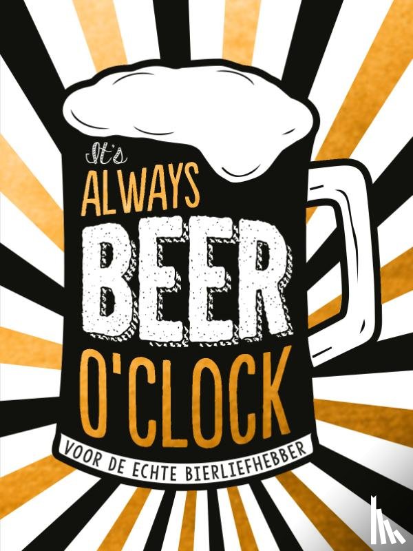  - It's always beer o'clock - cadeauboek