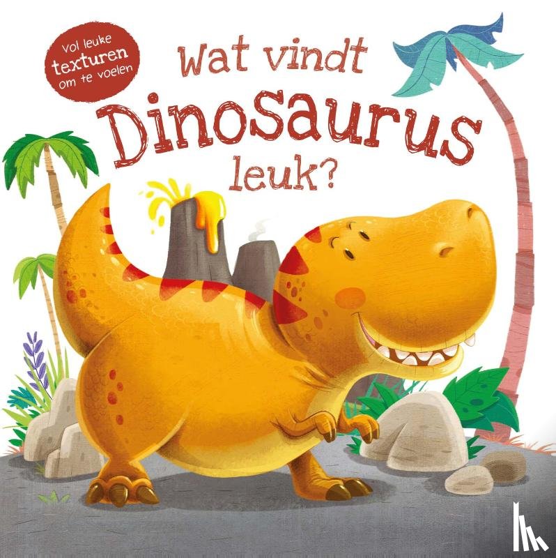 Fossey, Suzanne - Wat vindt dinosaurus leuk?