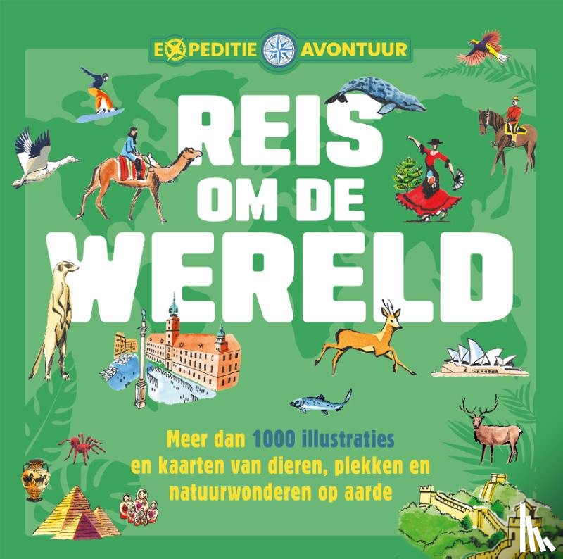 Morris, Neil - Reis om de wereld - Expeditie-avontuur