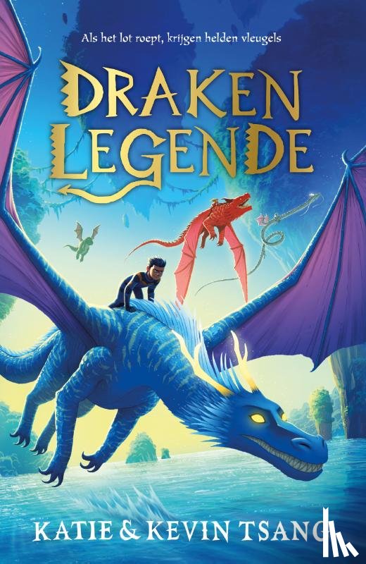 Tsang, Katie, Tsang, Kevin - Drakenrijk 2 - Drakenlegende