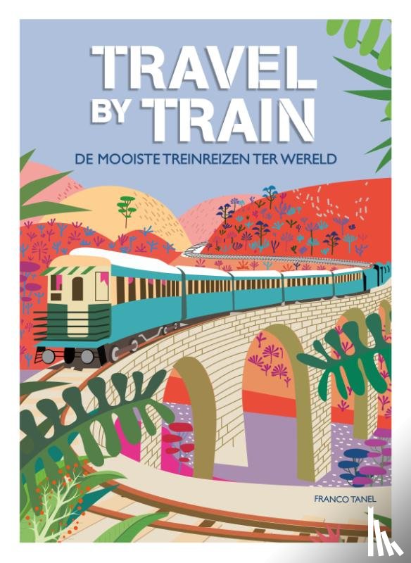 Tanel, Franco - Travel by train