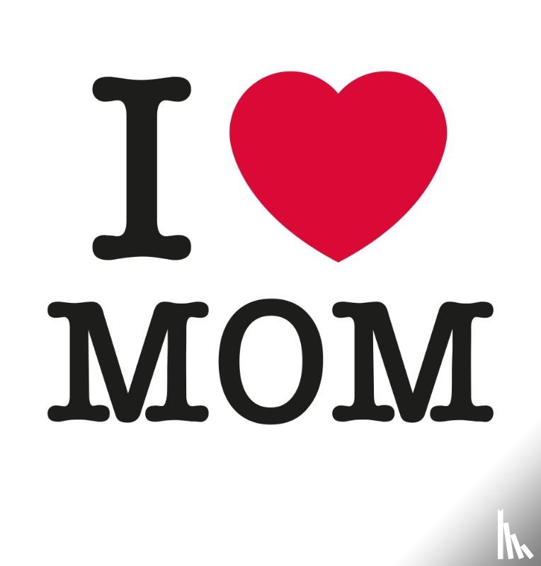 Jones, Peggy - I love mom
