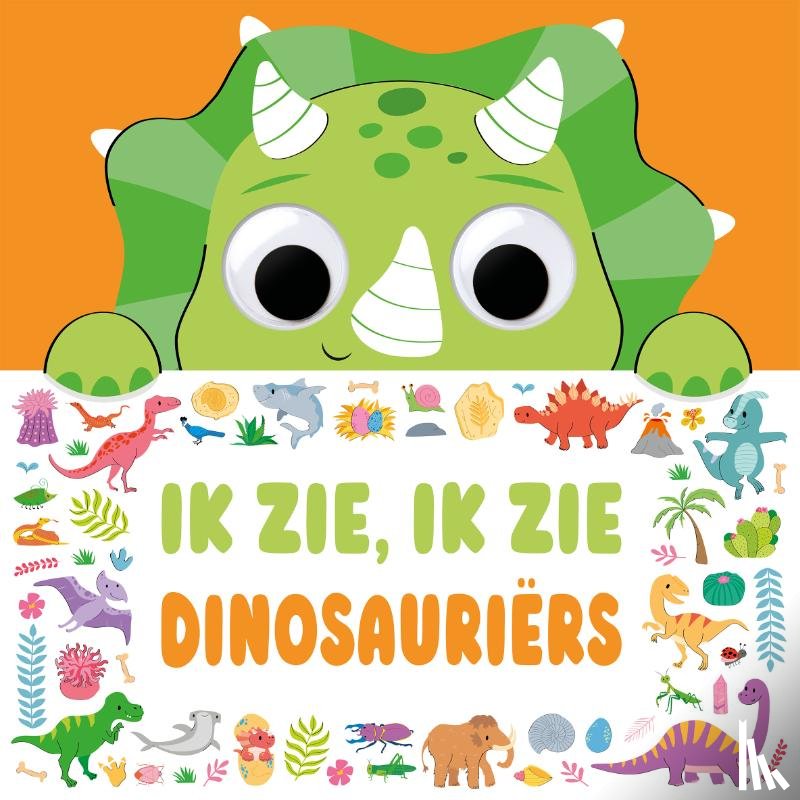 Monaghan, Millie, Phoenix, James - Ik zie, ik zie dinosauriërs - Ik zie, ik zie …