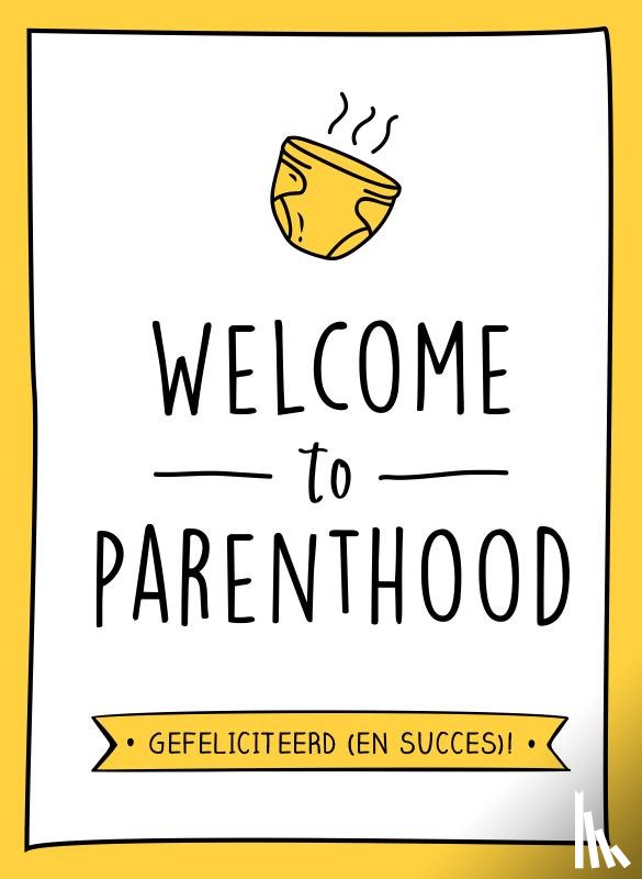 Loynes, Isabelle - Welcome to parenthood