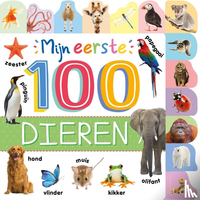 Freeman, Celine - Mijn eerste 100 dieren - Mijn eerste 100