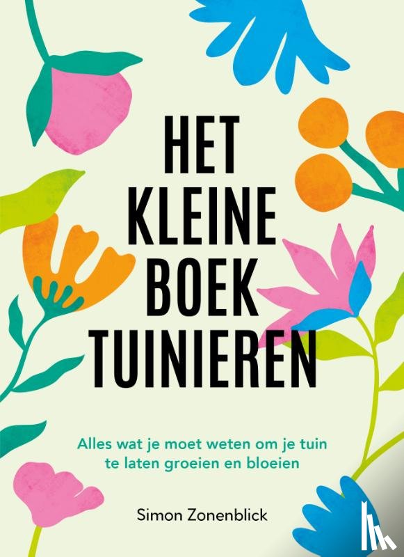 Zonenblick, Simon - Het kleine boek tuinieren