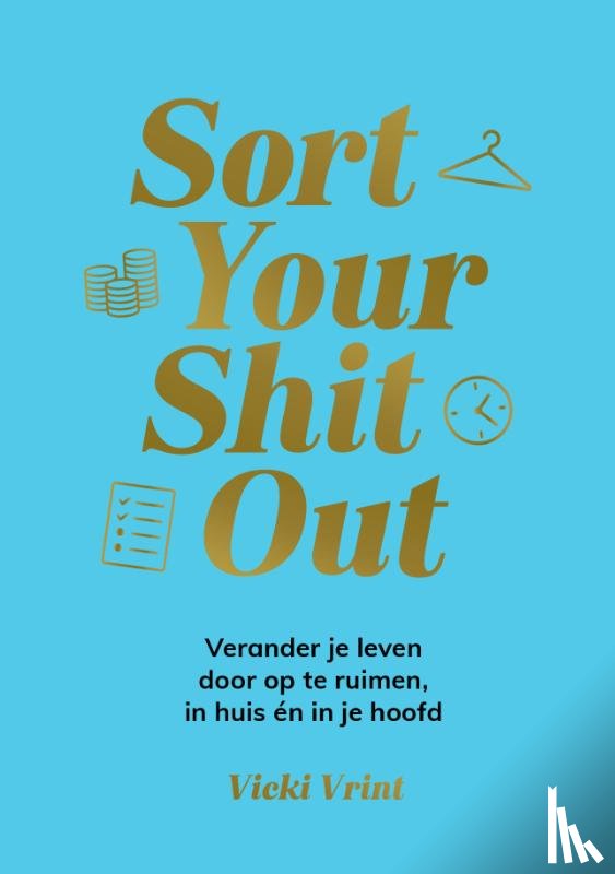 Vrint, Vicki - Sort your shit out