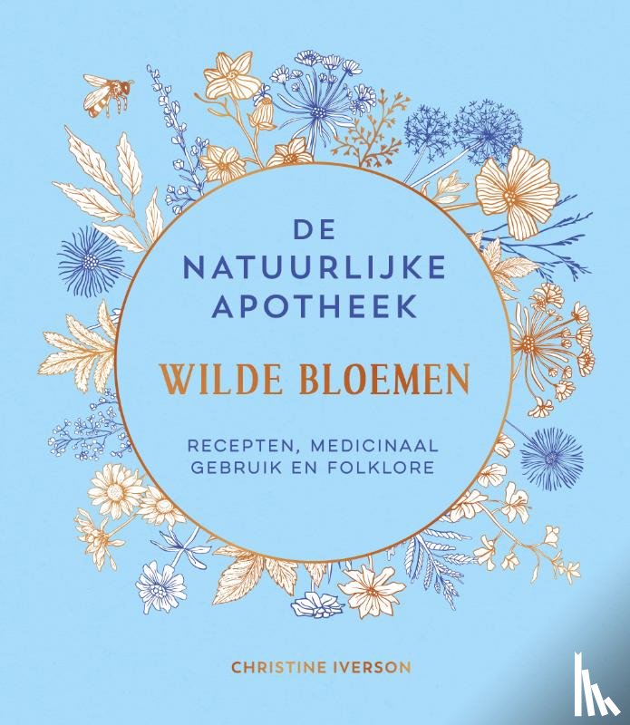 Iverson, Christine - De natuurlijke apotheek wilde bloemen