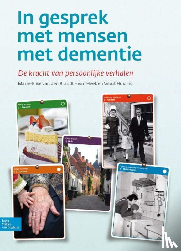 Brandt - van Heek, Marie-Elise van den, Huizing, Wout - In gesprek met mensen met dementie