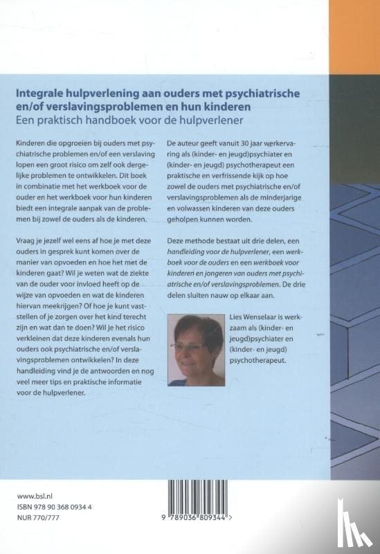 Wenselaar, Lies - Integrale hulpverlening aan ouders met psychiatrische en/of verslavingsproblemen en hun kinderen